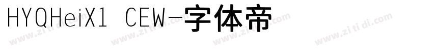 HYQHeiX1 CEW字体转换